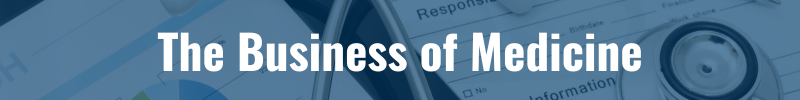 Business of Medicine